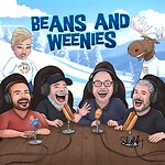 The BEANS & WEENIE Show is DOOMED