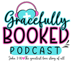 Gracefully Booked Podcast