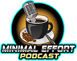 Minimal Effort Podcast