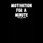 Motivation For A Minute
