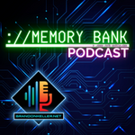 MEMORY BANK PODCAST