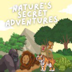 Nature’s Secret Adventures