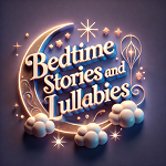 Bedtime Stories and Lullabies