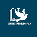 Come to Life Bible Church