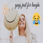 gags just for laughs