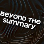 BeyondTheSummary
