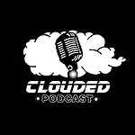 Clouded Podcast