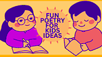 KIDS POETRY IDEA