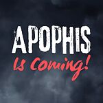 Apophis Is Coming!