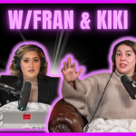 With Fran And Kiki Podcast