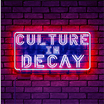 Culture In Decay
