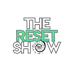 THE RESET SHOW