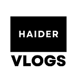 Haider Vlogs