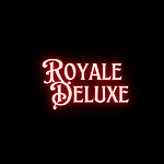 RoyalDeluxe Presents: