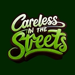 Careless In The Streets