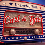 Unelected With Carl & Tyler