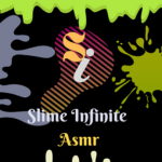 Slime Infinite Asmr