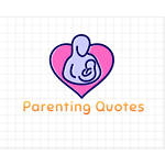 Parenting Quotes