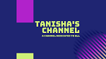 Tanisha's channel