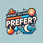 What Do You Prefer?