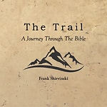 The Trail: A  Journey Through the Bible