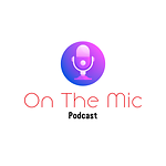 On The Mic Podcast