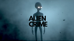 The New AlienCrime!