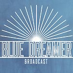 Blue Dreamer Broadcast