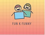 Fun k funny