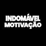 INDOMÁVEL MOTIVAÇÃO