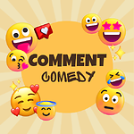 Comment Comedy