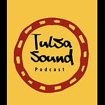 Tulsa Sound Podcast