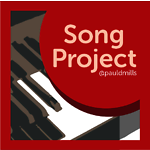 Song Project by Paul D Mills