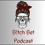 B!tch Bet Podcast