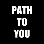 Path to You