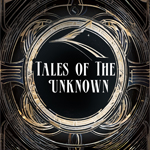 Tales of the Unknown