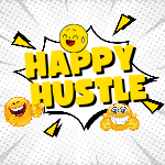 "Happy Hustle: Fun & Motivation"