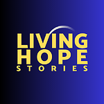 Living Hope Stories