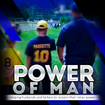 Power of Man Podcast