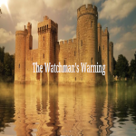 The Watchman's Warning