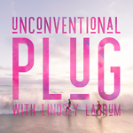 Unconventional Plug with Lindsey Labrum