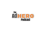 The AdHero Podcast