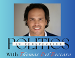 Politics in Perspective with Tom Del Beccaro