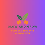 Glow and Grow