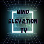 Mind Elevation TV