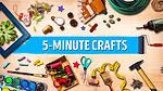 5 minutes craft