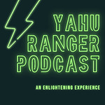 Yahweh - Yahu Ranger Podcasts