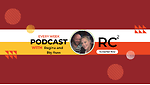 RC2(squared): A PODCAST FOR THE PEOPLE