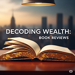 Decoding Wealth: Book Reviews