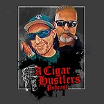 A Cigar Hustlers Podcast Every Day